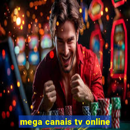 mega canais tv online